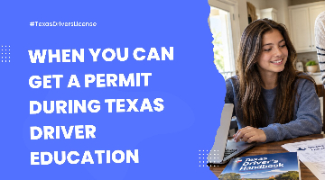 When You Can Get a Permit During Texas Driver Education